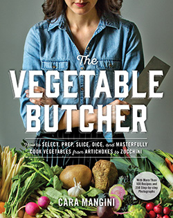 The Vegetable Butcher by Cara Mangini